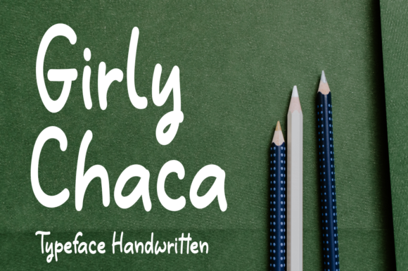 Girly Chaca: A Handwritten Font for Engaging Visuals