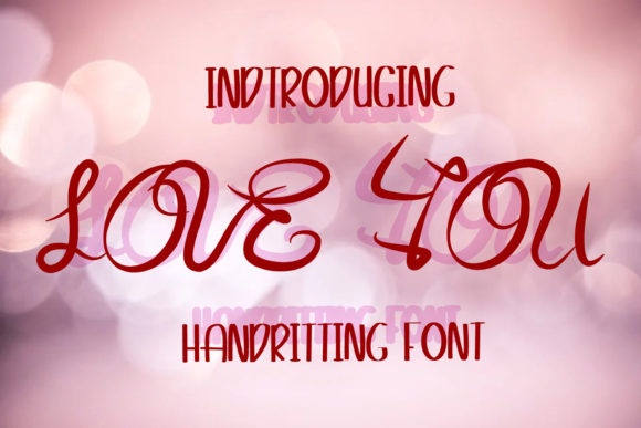 Love You: A Whimsical Handwritten Font for Engaging Campaigns