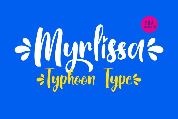 Myrlissa: A Handwritten Font for Engaging Campaigns